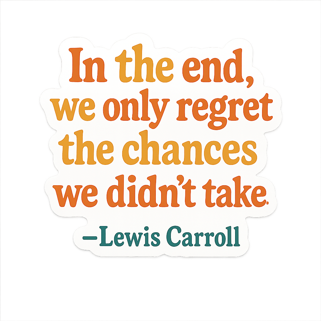 Lewis Carroll Quote