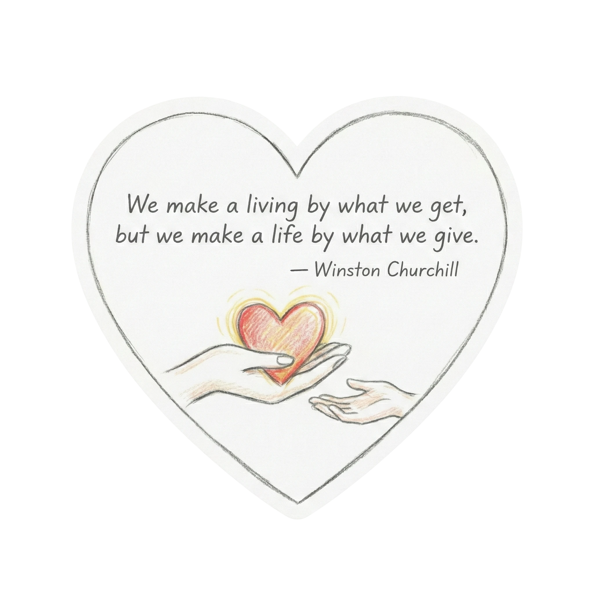 Churchill Giving Quote Heart - 2x2 inches